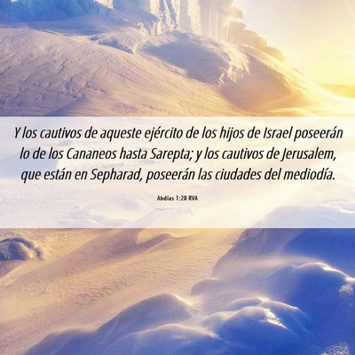 Picture 06 - Abdías 1:20 RVA - Y los cautivos de aqueste ejército de los hijos - Bible Verse Picture