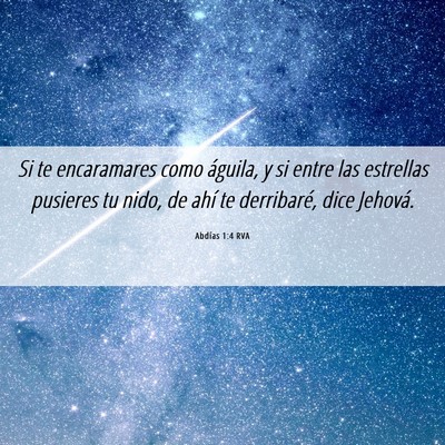 Picture 06 - Abdías 1:4 RVA - Si te encaramares como águila, y si entre las - Bible Verse Picture