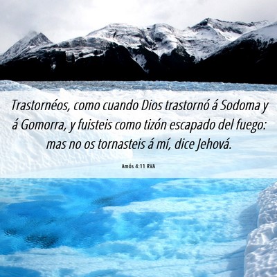 Picture 06 - Amós 4:11 RVA - Trastornéos, como cuando Dios trastornó á - Bible Verse Picture