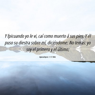 Picture 06 - Apocalipsis 1:17 RVA - Y fpicuando yo le vi, caí como muerto á sus - Bible Verse Picture