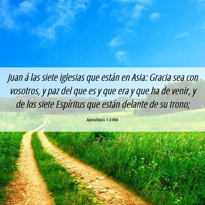 Picture 06 - Apocalipsis 1:4 RVA - Juan á las siete iglesias que están en Asia: - Bible Verse Picture