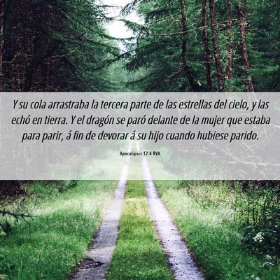 Picture 06 - Apocalipsis 12:4 RVA - Y su cola arrastraba la tercera parte de las - Bible Verse Picture