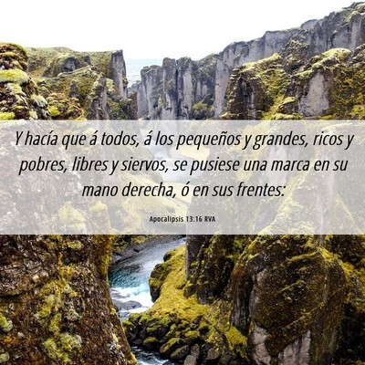 Picture 06 - Apocalipsis 13:16 RVA - Y hacía que á todos, á los pequeños y - Bible Verse Picture