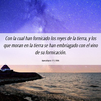 Picture 06 - Apocalipsis 17:2 RVA - Con la cual han fornicado los reyes de la tierra, - Bible Verse Picture