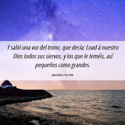Picture 06 - Apocalipsis 19:5 RVA - Y salió una voz del trono, que decía: Load á - Bible Verse Picture