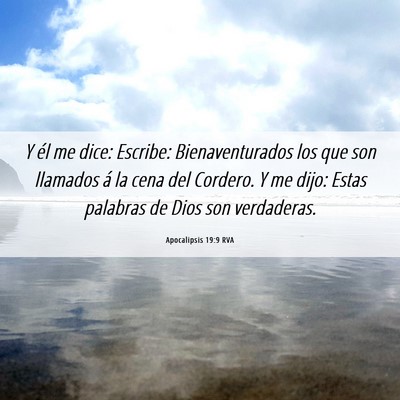 Picture 06 - Apocalipsis 19:9 RVA - Y él me dice: Escribe: Bienaventurados los que - Bible Verse Picture