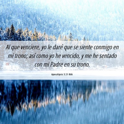 Picture 06 - Apocalipsis 3:21 RVA - Al que venciere, yo le daré que se siente - Bible Verse Picture