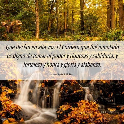 Picture 06 - Apocalipsis 5:12 RVA - Que decían en alta voz: El Cordero que fué - Bible Verse Picture