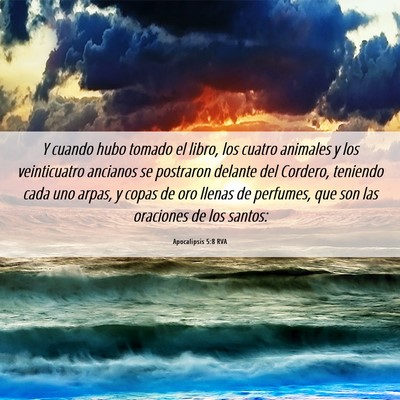 Picture 06 - Apocalipsis 5:8 RVA - Y cuando hubo tomado el libro, los cuatro - Bible Verse Picture