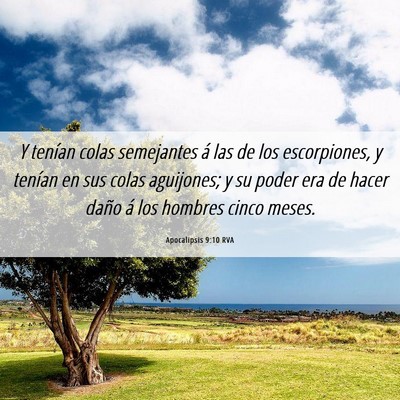 Picture 06 - Apocalipsis 9:10 RVA - Y tenían colas semejantes á las de los - Bible Verse Picture