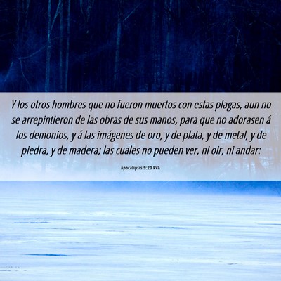 Picture 06 - Apocalipsis 9:20 RVA - Y los otros hombres que no fueron muertos con - Bible Verse Picture