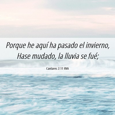 Picture 06 - Cantares 2:11 RVA - Porque he aquí ha pasado el invierno, Hase - Bible Verse Picture
