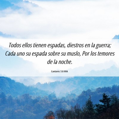 Picture 06 - Cantares 3:8 RVA - Todos ellos tienen espadas, diestros en la - Bible Verse Picture