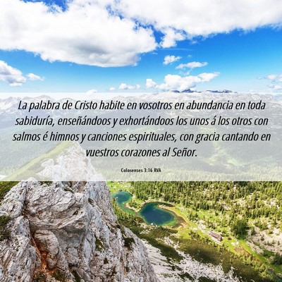 Picture 06 - Colosenses 3:16 RVA - La palabra de Cristo habite en vosotros en - Bible Verse Picture
