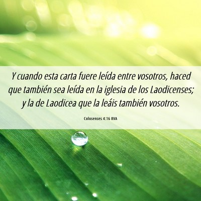 Picture 06 - Colosenses 4:16 RVA - Y cuando esta carta fuere leída entre vosotros, - Bible Verse Picture