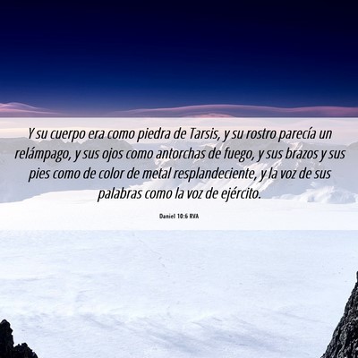 Picture 06 - Daniel 10:6 RVA - Y su cuerpo era como piedra de Tarsis, y su - Bible Verse Picture