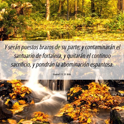 Picture 06 - Daniel 11:31 RVA - Y serán puestos brazos de su parte; y - Bible Verse Picture