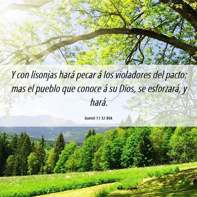 Picture 06 - Daniel 11:32 RVA - Y con lisonjas hará pecar á los violadores del - Bible Verse Picture