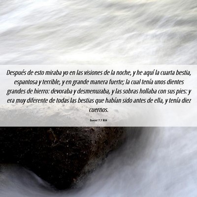 Picture 06 - Daniel 7:7 RVA - Después de esto miraba yo en las visiones de la - Bible Verse Picture