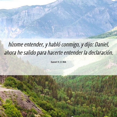 Picture 06 - Daniel 9:22 RVA - hízome entender, y habló conmigo, y dijo: - Bible Verse Picture