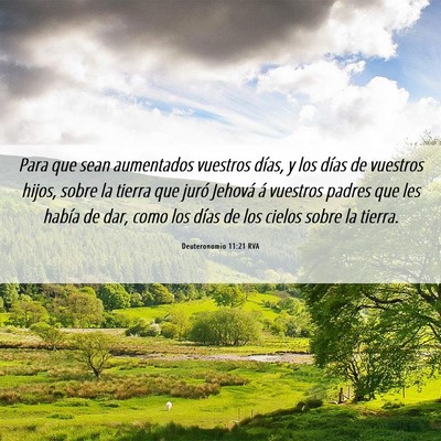 Picture 06 - Deuteronomio 11:21 RVA - Para que sean aumentados vuestros días, y los - Bible Verse Picture