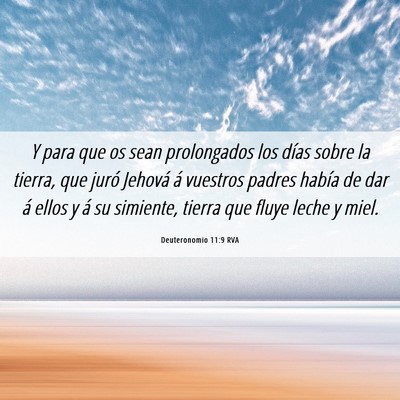 Picture 06 - Deuteronomio 11:9 RVA - Y para que os sean prolongados los días sobre la - Bible Verse Picture