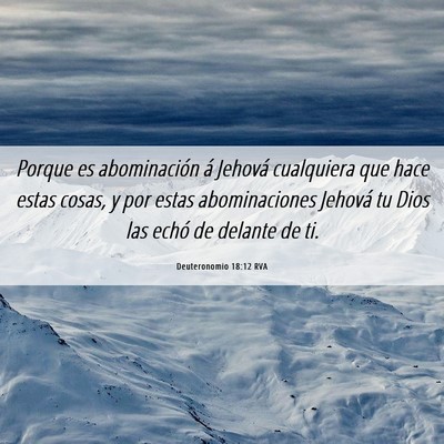 Picture 06 - Deuteronomio 18:12 RVA - Porque es abominación á Jehová cualquiera que - Bible Verse Picture