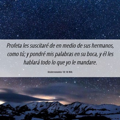 Picture 06 - Deuteronomio 18:18 RVA - Profeta les suscitaré de en medio de sus - Bible Verse Picture