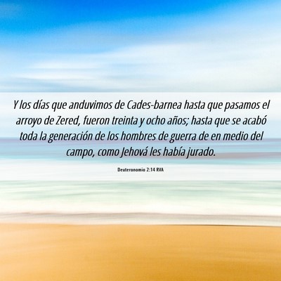 Picture 06 - Deuteronomio 2:14 RVA - Y los días que anduvimos de Cades-barnea hasta - Bible Verse Picture