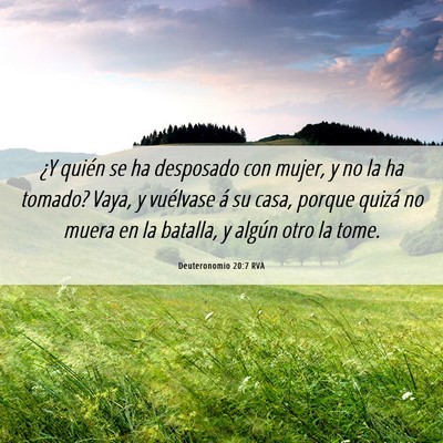 Picture 06 - Deuteronomio 20:7 RVA - ¿Y quién se ha desposado con mujer, y no la ha - Bible Verse Picture