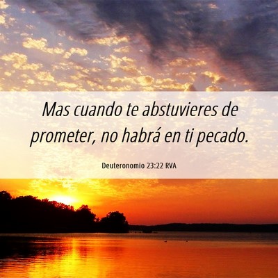 Picture 06 - Deuteronomio 23:22 RVA - Mas cuando te abstuvieres de prometer, no habrá - Bible Verse Picture