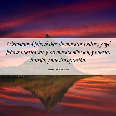 Picture 06 - Deuteronomio 26:7 RVA - Y clamamos á Jehová Dios de nuestros padres; y - Bible Verse Picture