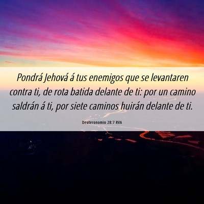Picture 06 - Deuteronomio 28:7 RVA - Pondrá Jehová á tus enemigos que se levantaren - Bible Verse Picture