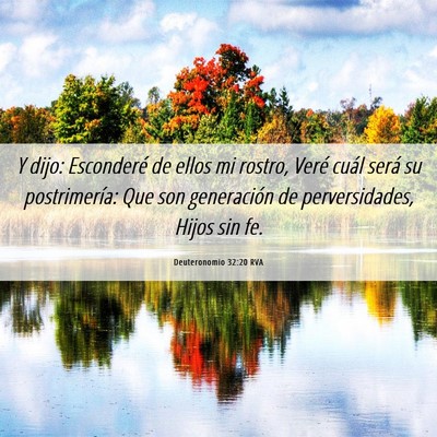 Picture 06 - Deuteronomio 32:20 RVA - Y dijo: Esconderé de ellos mi rostro, Veré - Bible Verse Picture