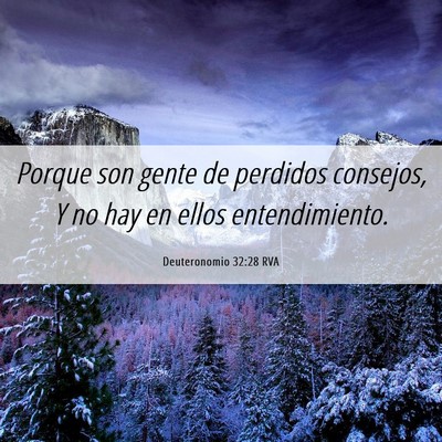 Picture 06 - Deuteronomio 32:28 RVA - Porque son gente de perdidos consejos, Y no hay - Bible Verse Picture