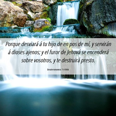 Picture 06 - Deuteronomio 7:4 RVA - Porque desviará á tu hijo de en pos de mí, y - Bible Verse Picture