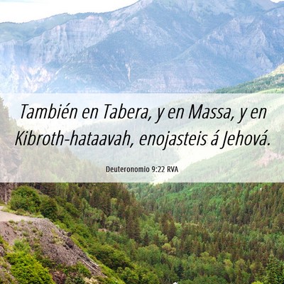 Picture 06 - Deuteronomio 9:22 RVA - También en Tabera, y en Massa, y en - Bible Verse Picture