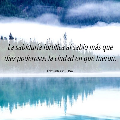 Picture 06 - Eclesiastés 7:19 RVA - La sabiduría fortifica al sabio más que diez - Bible Verse Picture