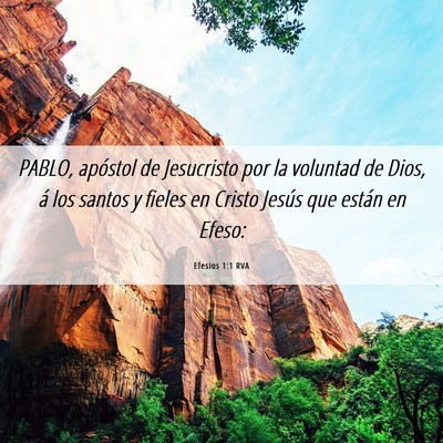 Picture 06 - Efesios 1:1 RVA - PABLO, apóstol de Jesucristo por la voluntad de - Bible Verse Picture