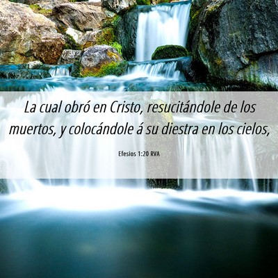 Picture 06 - Efesios 1:20 RVA - La cual obró en Cristo, resucitándole de los - Bible Verse Picture