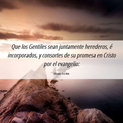 Picture 06 - Efesios 3:6 RVA - Que los Gentiles sean juntamente herederos, é - Bible Verse Picture