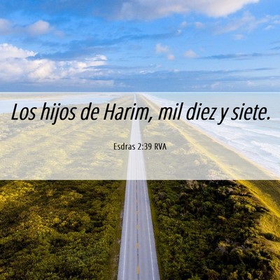 Picture 06 - Esdras 2:39 RVA - Los hijos de Harim, mil diez y - Bible Verse Picture