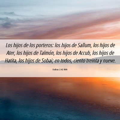 Picture 06 - Esdras 2:42 RVA - Los hijos de los porteros: los hijos de Sallum, - Bible Verse Picture