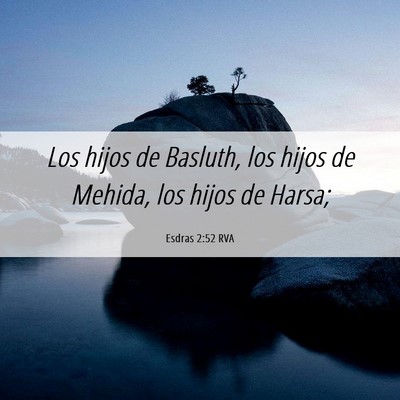 Picture 06 - Esdras 2:52 RVA - Los hijos de Basluth, los hijos de Mehida, los - Bible Verse Picture