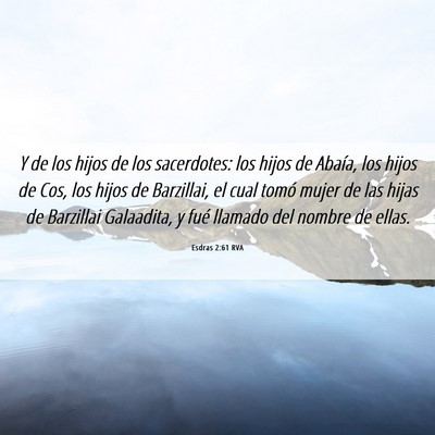 Picture 06 - Esdras 2:61 RVA - Y de los hijos de los sacerdotes: los hijos de - Bible Verse Picture