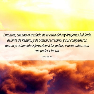 Picture 06 - Esdras 4:23 RVA - Entonces, cuando el traslado de la carta del rey - Bible Verse Picture