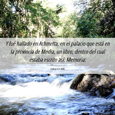 Picture 06 - Esdras 6:2 RVA - Y fué hallado en Achmetta, en el palacio que - Bible Verse Picture