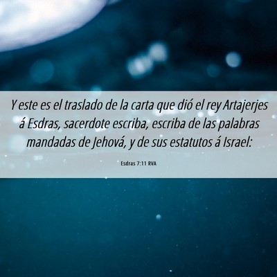 Picture 06 - Esdras 7:11 RVA - Y este es el traslado de la carta que dió el rey - Bible Verse Picture
