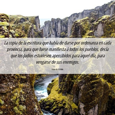 Picture 06 - Ester 8:13 RVA - La copia de la escritura que había de darse por - Bible Verse Picture