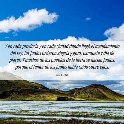 Picture 06 - Ester 8:17 RVA - Y en cada provincia y en cada ciudad donde llegó - Bible Verse Picture